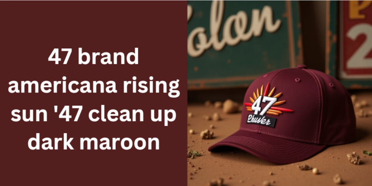 47 brand americana rising sun '47 clean up dark maroon