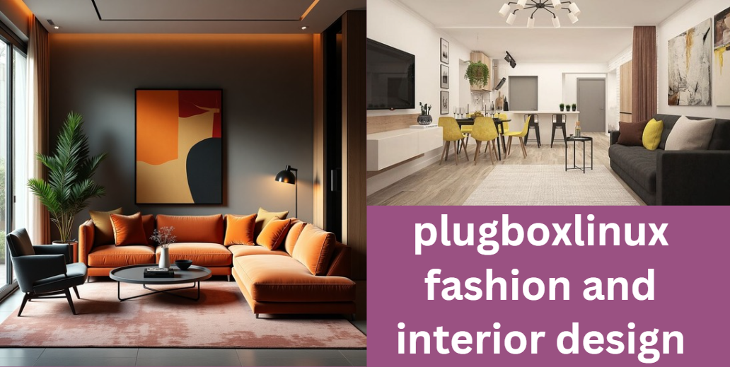 plugboxlinux fashion and interior design