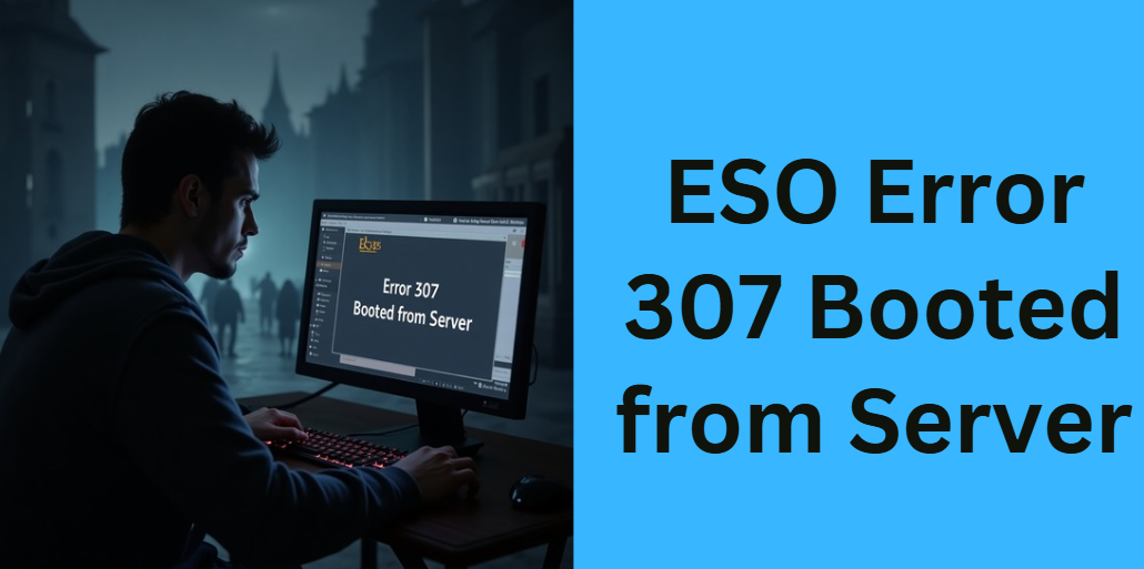 ESO Error 307 Booted from Server